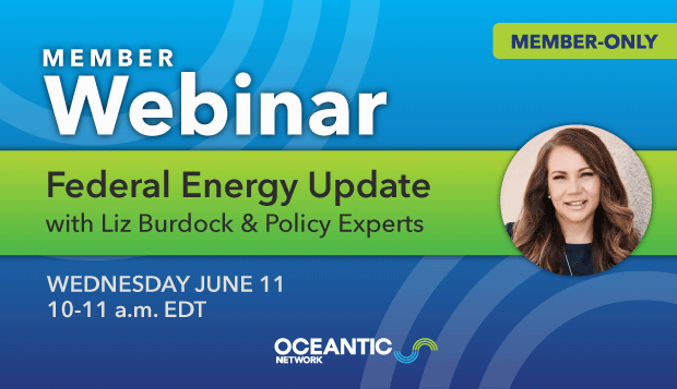 Member Webinar: Federal Energy Update with Liz Burdock & Federal Policy Experts
