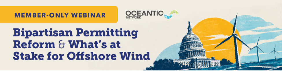 Bipartisan Permitting Reform and What’s at Stake for Offshore Wind